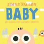 Baby (kartonboek) (Jimmy Fallon) (Hardback)