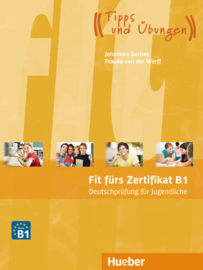 Fit fürs Zertifikat B1, Deutschprüfung für Jugendliche Lehrbuch - interaktive Version