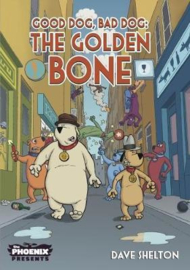 Good Dog, Bad Dog: The Golden Bone
