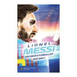 Lionel Messi - Der beste Fußballer der Welt