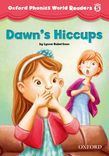 Oxford Phonics World Readers Level 5 Dawn's Hiccups