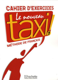 Le Nouveau Taxi ! 1 - Cahier d'exercices