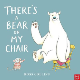 There's a Bear on My Chair (Ross Collins) Hardback Picture Book