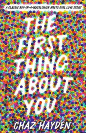 The First Thing About You Paperback (Chaz Hayden)