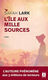 L'île aux mille sources (Sarah Lark)