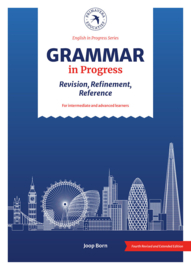 Grammar in Progress Fourth, revised and extended edition