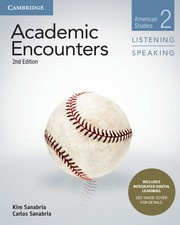 Academic Encounters Second edition Level 2 Student’s Book Listening and Speaking with Integrated Digital Learning