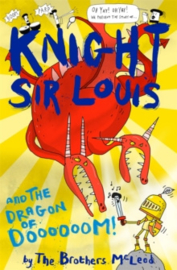 Knight Sir Louis and the Dragon of Doooooom!