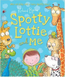 Spotty Lottie and Me (Richard Byrne) Paperback / softback