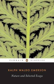 Nature And Selected Essays (Ralph Waldo Emerson)