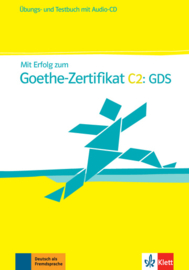 Mit Erfolg zum Goethe-Zertifikat C2: GDS Übungs- und Testbuch + Audio-CD