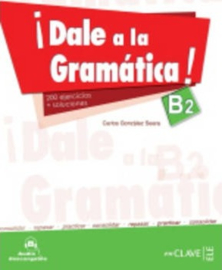 Dale a la gramática B2 + audio