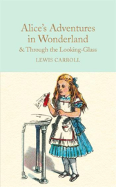 Alice’s Adventures in Wonderland & Through the Looking-Glass Hardback (Lewis Carroll and Sir John Tenniel)