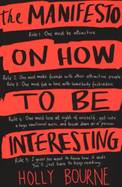 Manifesto On How To Be Interesting