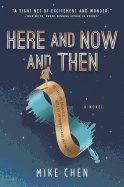 Here and Now and Then (First Time Trade)