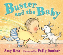 Buster And The Baby (Amy Hest, Polly Dunbar)