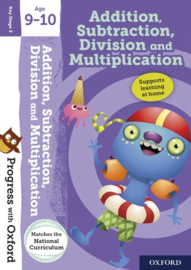 Progress with Oxford: Addition, Subtraction, Division and Multiplication Age 9-10