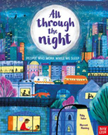 All Through the Night: The People Who Work While We Sleep (Polly Faber / Harriet Hobday) Paperback Picture Book