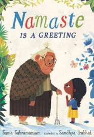 Namaste Is a Greeting Hardback (Suma Subramaniam, Sandhya Prabhat)