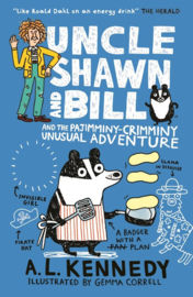 Uncle Shawn And Bill And The Pajimminy-crimminy Unusual Adventure (A. L. Kennedy, Gemma Correll)