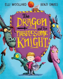 The Dragon and the Nibblesome Knight Paperback (Elli Woollard and Benji Davies)