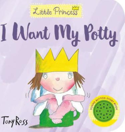 I Want My Potty! (Little Princess) (Tony Ross) Board book