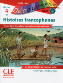 BD Histoires francophones - Niveau 4-B1 - Lecture Découverte - Livre + CD