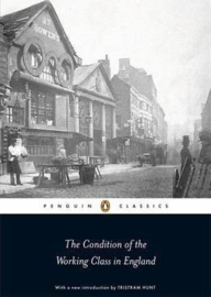 The Condition Of The Working Class In England (Friedrich Engels)