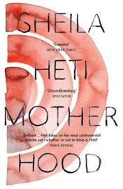 Motherhood (Sheila Heti)
