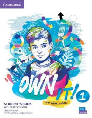 Own it! Level 1 Student's Book with Practice Extra