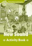 Oxford Read And Imagine Level 3: The New Sound Activity Book