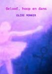 Geloof, hoop en dans (Elise Monker)