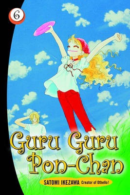 Guru Guru Pon-chan Volume 6 (Satomi Ikezawa)