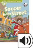 Oxford Read And Imagine Level 3 Soccer In The Street Audio Pack