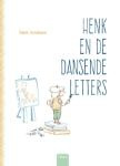 Henk en de dansende letters (Henk Linskens)