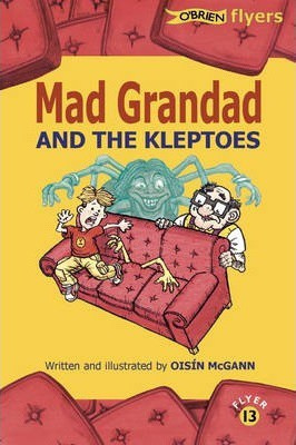 Mad Grandad and the Kleptoes (Oisín McGann)