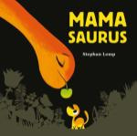 Mamasaurus (Stephan Lomp) (Hardback)