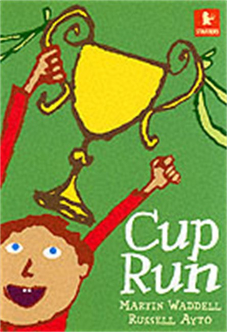 Cup Run (Martin Waddell, Russell Ayto)