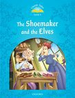 Classic Tales Second Edition Level 1 The Shoemaker And The Elves