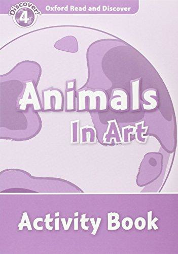 Oxford Read And Discover Level 4 Animals In Art Activity Book
