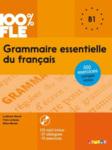 Grammaire essentielle du français - B1