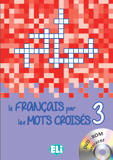 Le Français Par Mots Croisé 3 - New Edition With Dvd-rom