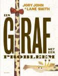 Een giraf met een probleem (Jory John)