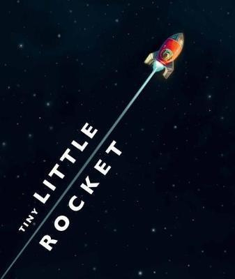 Tiny Little Rocket Hardcover