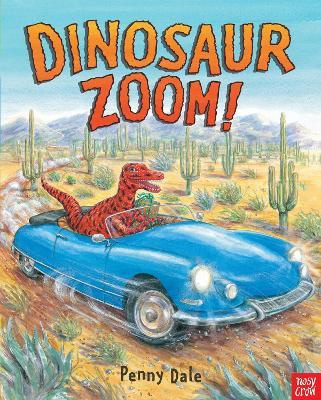 Dinosaur Zoom! (Penny Dale, Penny Dale) Board Book