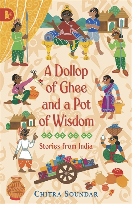 A Dollop Of Ghee And A Pot Of Wisdom (Chitra Soundar, Uma Krishnaswamy)