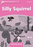 Dolphin Readers Starter Level Silly Squirrel Activity Book