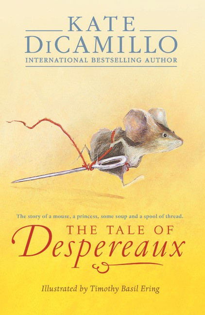 The Tale Of Despereaux (Kate DiCamillo, Timothy Basil Ering)