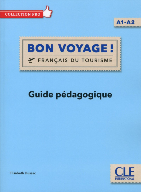 Bon voyage ! - Niveau A1/A2 - Guide pédagogique