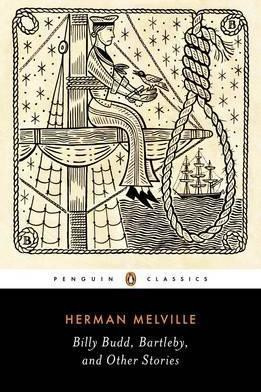 Billy Budd, Bartleby, and Other Stories (Herman Melville)